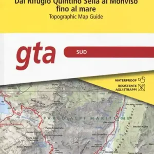 Grande traversata delle Alpi 1 25.000. Vol. 3 GTA Sud. Dal rifugio Quintino Sella al Monviso fino al mare Offerta