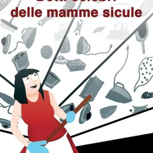 Detti celebri delle mamme sicule Economico
