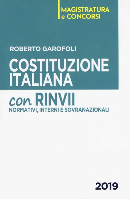Non Perdere Costituzione italiana. Con rinvii normativi, interni e sovranazionali