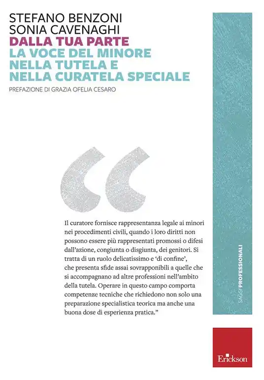 Acquista Ora Dalla tua parte. La voce del minore nella tutela e nella curatela speciale