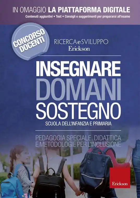 Popolare Insegnare domani. Sostegno. Pedagogia speciale, didattica e metodologie per l‘inclusione. Scuola dell’infanzia e primaria. Con Contenuto digitale per accesso online
