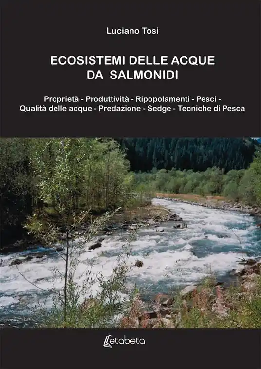 Compra Oggi Stesso Ecosistemi delle acque da salmonidi. Nuova ediz.