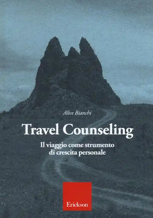 Bestseller Travel counseling. Il viaggio come strumento di crescita personale
