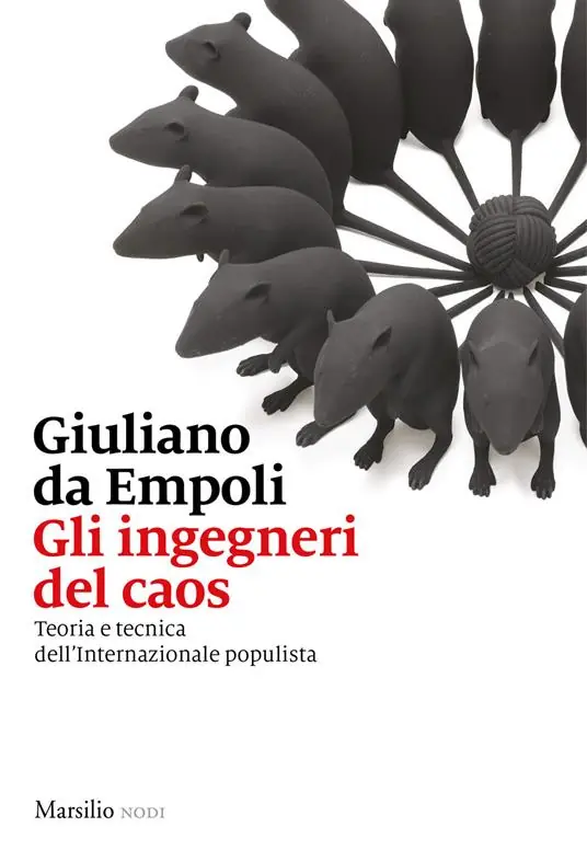 Gli ingegneri del caos. Teoria e tecnica dell’Internazionale populista Nuova Collezione