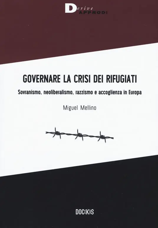 Miglior Prezzo Governare la crisi dei rifugiati. Sovranismo, neoliberalismo, razzismo e accoglienza in Europa