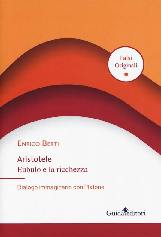 Offerta Limitata Aristotele Eubulo e la ricchezza. Dialogo immaginario con Platone
