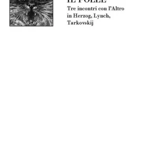 Promozione Il vampiro, il mostro, il folle. Tre incontri con l‘Altro in Herzog, Lynch, Tarkovskij