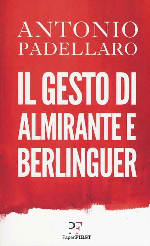 Il gesto di Almirante e Berlinguer Compra Adesso