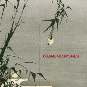Più Venduto Pagine giapponesi. Immagini e racconti dal Giappone attraverso i libri della Biblioteca Braidense. Catalogo della mostra (Milano, 21 marzo-27 aprile 2019)