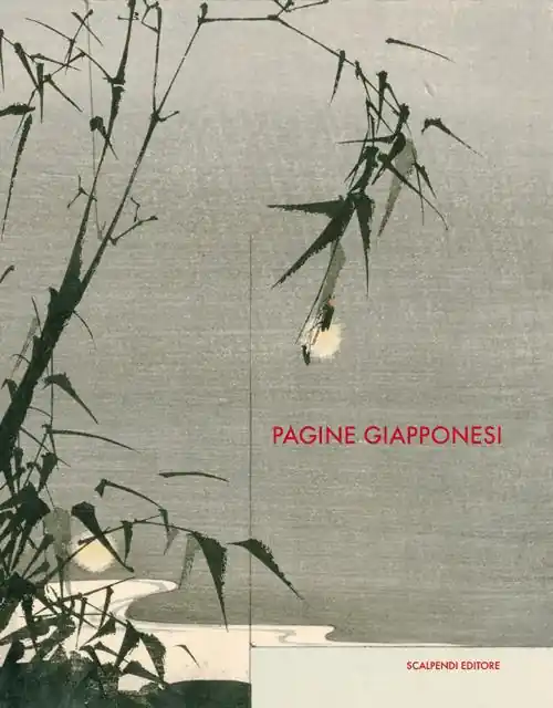 Più Venduto Pagine giapponesi. Immagini e racconti dal Giappone attraverso i libri della Biblioteca Braidense. Catalogo della mostra (Milano, 21 marzo-27 aprile 2019)