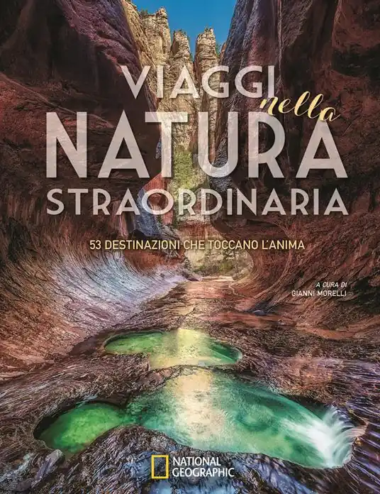 Offerta Del Giorno Viaggi nella natura straordinaria. 53 destinazioni che toccano l‘anima. Ediz. a colori