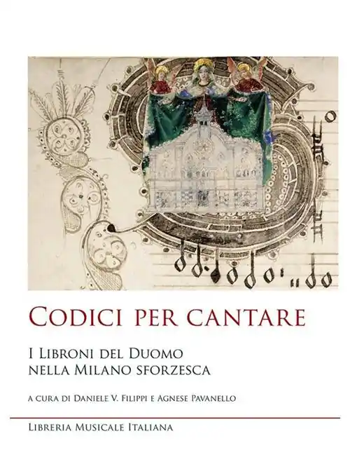 Prezzo Ridotto Codici per cantare. I libroni del Duomo nella Milano sforzesca