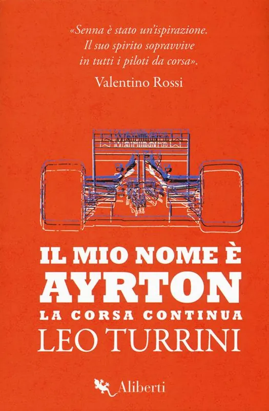 Compra Oggi Stesso Il mio nome è Ayrton. La corsa continua