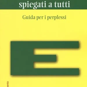 Gli Stati Uniti d‘Europa spiegati a tutti. Guida per i perplessi Solo Oggi