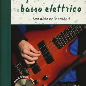 Nuovo Arrivo Imparare a suonare il basso elettrico. Una guida per principianti. Ediz. a spirale. Con CD-Audio