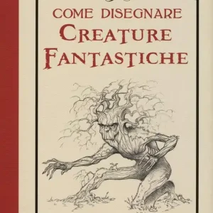 Come disegnare creature fantastiche Offerta Speciale