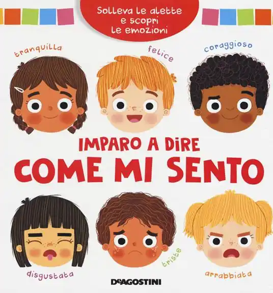 Spedito Oggi Imparo a dire come mi sento. Solleva le alette e scopri le emozioni. Ediz. a colori