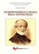 Compra Online Giuseppe Mazzini e la musica della «Giovine Italia»