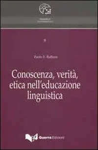 Super Prezzo Conoscenza, verità, etica nell‘educazione linguistica