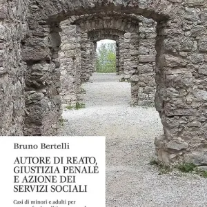 Autore di reato, giustizia penale e azione dei servizi sociali. Casi di minori e adulti per una professionalità consapevole Prezzo Ridotto
