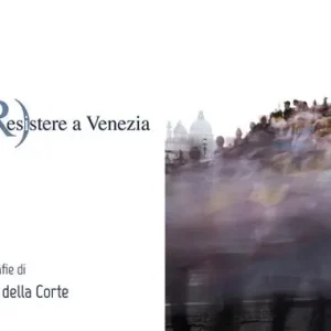 Compra Adesso (R)esistere a Venezia. Ediz. illustrata