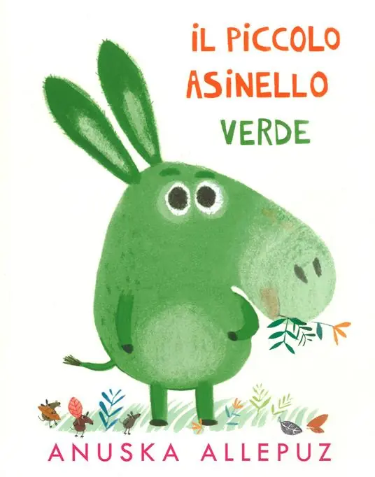 Popolare Piccolo Asinello verde. Ediz. illustrata
