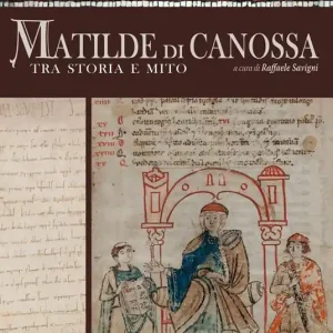 Più Venduto Matilde di Canossa tra storia e mito. Ediz. illustrata