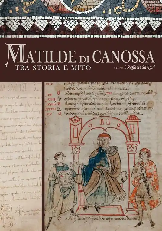 Più Venduto Matilde di Canossa tra storia e mito. Ediz. illustrata