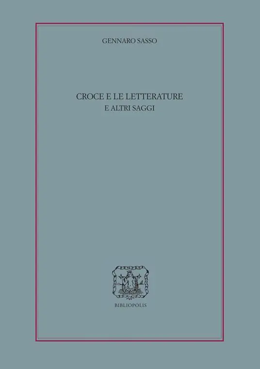 Croce e le letterature e altri saggi Quantità Limitata