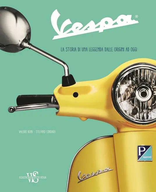 Vespa. La storia di una leggenda dalle origini ad oggi. Ediz. a colori Nuovo Arrivo
