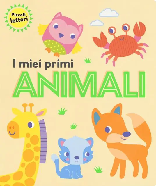 Non Perdere I miei primi animali. Piccoli lettori. Ediz. a colori