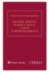 Doveri, diritti, danno, dolo, colpa e responsabilità Saldi
