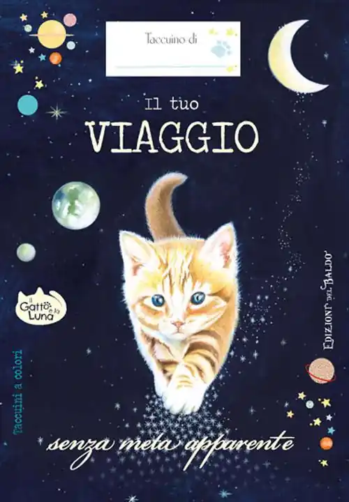 Il tuo viaggio senza meta apparente. Il gatto e la luna (taccuino) Offerta Limitata