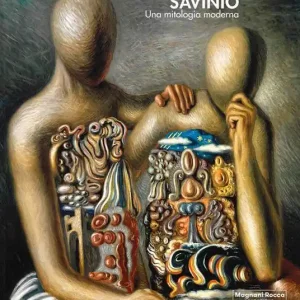 Subito Disponibile De Chirico e Savinio. Una mitologia moderna. Catalogo della mostra (Roma, 16 marzo-30 giugno 2019). Ediz. a colori