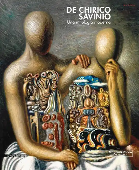 Subito Disponibile De Chirico e Savinio. Una mitologia moderna. Catalogo della mostra (Roma, 16 marzo-30 giugno 2019). Ediz. a colori