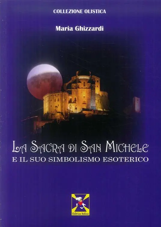 La Sacra di San Michele e il suo simbolismo esoterico Direttamente Dal Produttore