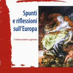 Spedizione Espresso Spunti e riflessioni sull‘Europa. Ediz. ampliata