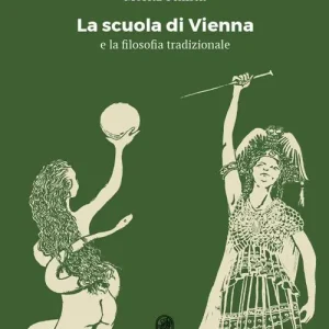 Spedito Oggi La scuola di Vienna e la filosofia tradizionale