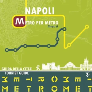 Compra Online Napoli metro per metro. Linea 6. Guida della città. Ediz. italiana e inglese