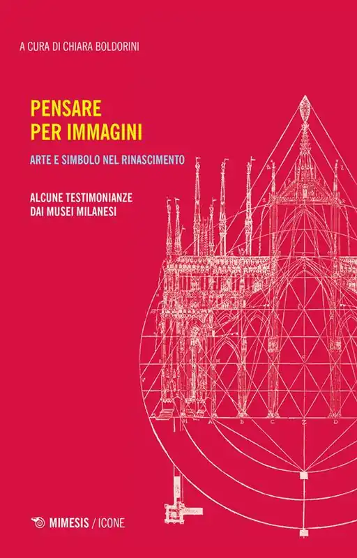 Bestseller Pensare per immagini. Arte e simbolo nel Rinascimento. Alcune testimonianze dai musei milanesi