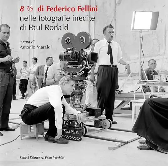 8 ½ di Federico Fellini. Nelle fotografie inedite di Paul Ronald Soddisfatti O Rimborsati