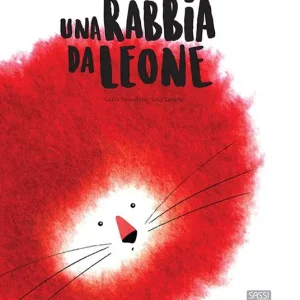 Sconto Una rabbia da leone. Ediz. a colori