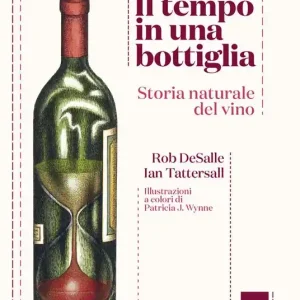 Spedizione Espresso Il tempo in una bottiglia. Storia naturale del vino