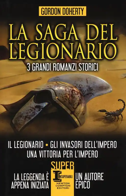 La saga del legionario Il legionario-Gli invasori dell‘impero-Una vittoria per l‘impero Esclusivo