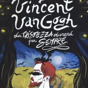 Vincent Van Gogh, La tristezza durerà per sempre Professionale