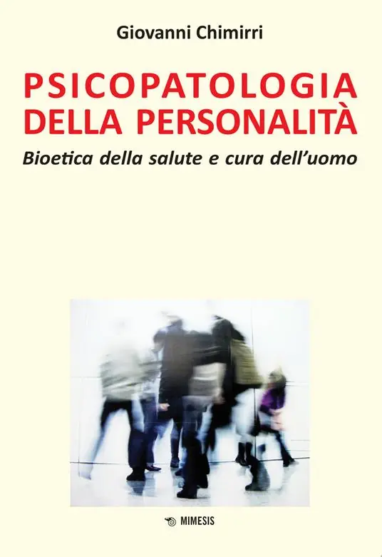 Compra Online Psicopatologia della personalità. Bioetica della salute e cura dell‘uomo