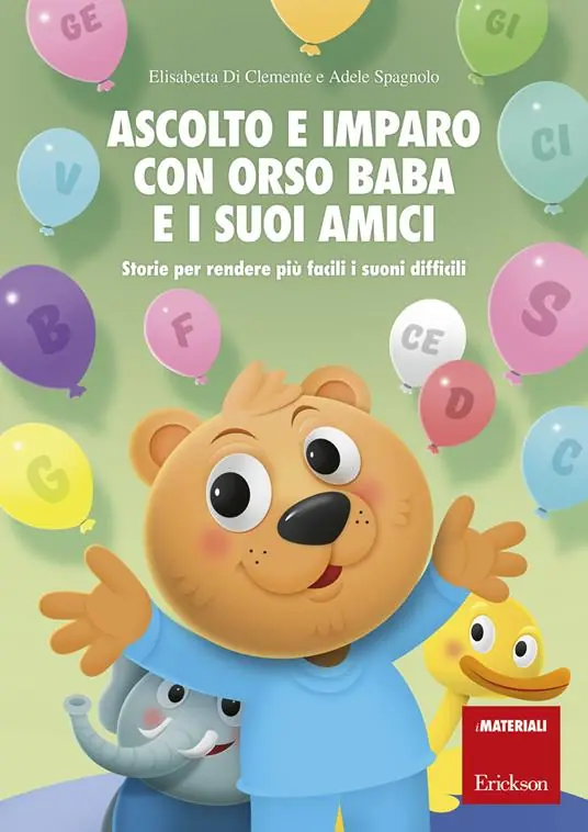 Ascolto e imparo con orso Baba e i suoi amici. Storie per rendere più facili i suoni difficili Novità