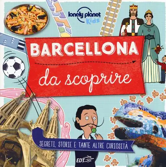Barcellona da scoprire. Segreti, storie e tante altre curiosità Soddisfatti O Rimborsati