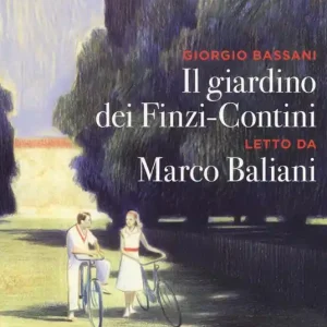 Popolare Il giardino dei Finzi Contini letto da Marco Baliani. Audiolibro. CD Audio formato MP3