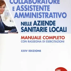 Collaboratore e assistente amministrativo nelle Aziende Sanitarie Locali Non Perdere